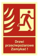 Znak przeciwpożarowy - Drzwi przeciwpożarowe, Zamykać! Kierunek drogi ewakuacyjnej w prawo PCV fotoluminescencyjny